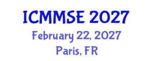 International Conference on Metallurgy, Materials Science and Engineering (ICMMSE) February 22, 2027 - Paris, France