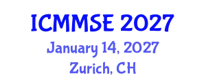International Conference on Metallurgy, Materials Science and Engineering (ICMMSE) January 14, 2027 - Zurich, Switzerland