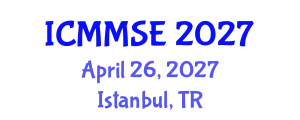 International Conference on Metallurgy, Materials Science and Engineering (ICMMSE) April 26, 2027 - Istanbul, Turkey