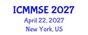 International Conference on Metallurgy, Materials Science and Engineering (ICMMSE) April 22, 2027 - New York, United States