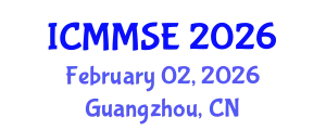International Conference on Metallurgy, Materials Science and Engineering (ICMMSE) February 02, 2026 - Guangzhou, China