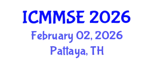 International Conference on Metallurgy, Materials Science and Engineering (ICMMSE) February 02, 2026 - Pattaya, Thailand
