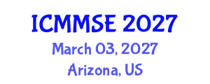 International Conference on Metallurgy, Materials Science and Engineering (ICMMSE) March 03, 2027 - Arizona, United States