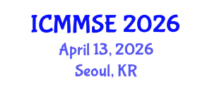 International Conference on Metallurgy, Materials Science and Engineering (ICMMSE) April 13, 2026 - Seoul, Republic of Korea