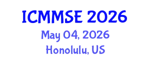 International Conference on Metallurgy, Materials Science and Engineering (ICMMSE) May 04, 2026 - Honolulu, United States
