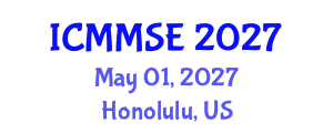 International Conference on Metallurgy, Materials Science and Engineering (ICMMSE) May 01, 2027 - Honolulu, United States