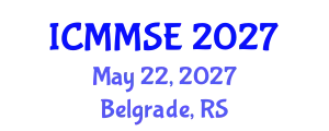 International Conference on Metallurgy, Materials Science and Engineering (ICMMSE) May 22, 2027 - Belgrade, Serbia