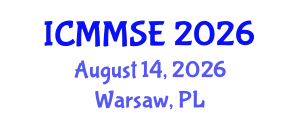 International Conference on Metallurgy, Materials Science and Engineering (ICMMSE) August 14, 2026 - Warsaw, Poland