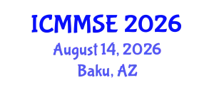 International Conference on Metallurgy, Materials Science and Engineering (ICMMSE) August 14, 2026 - Baku, Azerbaijan