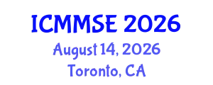 International Conference on Metallurgy, Materials Science and Engineering (ICMMSE) August 14, 2026 - Toronto, Canada