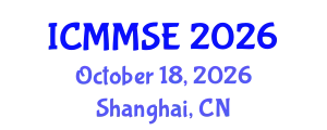 International Conference on Metallurgy, Materials Science and Engineering (ICMMSE) October 18, 2026 - Shanghai, China