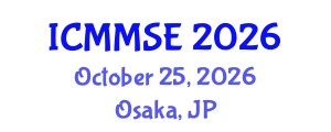 International Conference on Metallurgy, Materials Science and Engineering (ICMMSE) October 25, 2026 - Osaka, Japan