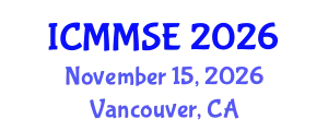 International Conference on Metallurgy, Materials Science and Engineering (ICMMSE) November 15, 2026 - Vancouver, Canada