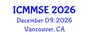 International Conference on Metallurgy, Materials Science and Engineering (ICMMSE) December 09, 2026 - Vancouver, Canada
