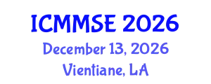 International Conference on Metallurgy, Materials Science and Engineering (ICMMSE) December 13, 2026 - Vientiane, Laos
