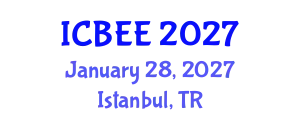 International Conference on Biological and Ecological Engineering (ICBEE) January 28, 2027 - Istanbul, Turkey