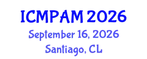 International Conference on Mathematical Physics and Applied Mathematics (ICMPAM) September 16, 2026 - Santiago, Chile