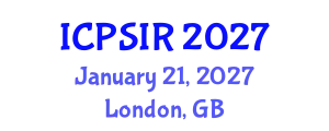 International Conference on Political Science and International Relations (ICPSIR) January 21, 2027 - London, United Kingdom