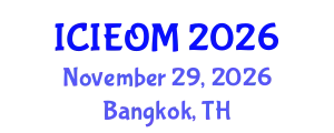 International Conference on Industrial Engineering and Operations Management (ICIEOM) November 29, 2026 - Bangkok, Thailand