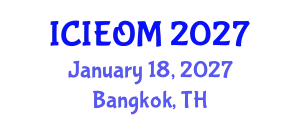 International Conference on Industrial Engineering and Operations Management (ICIEOM) January 18, 2027 - Bangkok, Thailand