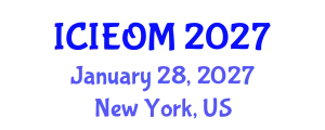 International Conference on Industrial Engineering and Operations Management (ICIEOM) January 28, 2027 - New York, United States