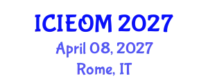 International Conference on Industrial Engineering and Operations Management (ICIEOM) April 08, 2027 - Rome, Italy