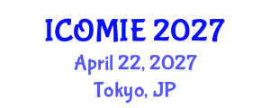 International Conference on Operations Management and Industrial Engineering (ICOMIE) April 22, 2027 - Tokyo, Japan