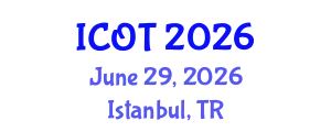 International Conference on Orthopedics and Traumatology (ICOT) June 29, 2026 - Istanbul, Turkey