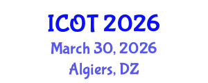 International Conference on Orthopedics and Traumatology (ICOT) March 30, 2026 - Algiers, Algeria