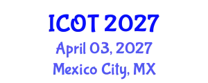 International Conference on Orthopedics and Traumatology (ICOT) April 03, 2027 - Mexico City, Mexico
