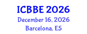 International Conference on Bioengineering and Biomedical Engineering (ICBBE) December 16, 2026 - Barcelona, Spain