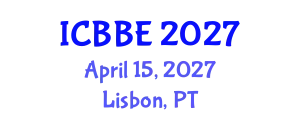 International Conference on Bioengineering and Biomedical Engineering (ICBBE) April 15, 2027 - Lisbon, Portugal