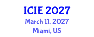 International Conference on Industrial Engineering (ICIE) March 11, 2027 - Miami, United States