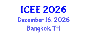International Conference on Electrical Engineering (ICEE) December 16, 2026 - Bangkok, Thailand