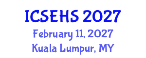 International Conference on Sport, Exercise and Health Sciences (ICSEHS) February 11, 2027 - Kuala Lumpur, Malaysia