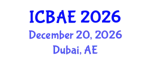International Conference on Biotechnology and Agricultural Engineering (ICBAE) December 20, 2026 - Dubai, United Arab Emirates