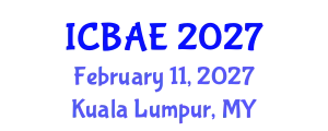 International Conference on Biotechnology and Agricultural Engineering (ICBAE) February 11, 2027 - Kuala Lumpur, Malaysia