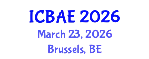 International Conference on Biotechnology and Agricultural Engineering (ICBAE) March 23, 2026 - Brussels, Belgium