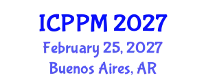 International Conference on Pharmacology and Pharmaceutical Medicine (ICPPM) February 25, 2027 - Buenos Aires, Argentina