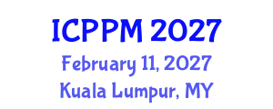 International Conference on Pharmacology and Pharmaceutical Medicine (ICPPM) February 11, 2027 - Kuala Lumpur, Malaysia