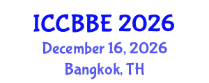 International Conference on Computational Biology and Biomedical Engineering (ICCBBE) December 16, 2026 - Bangkok, Thailand