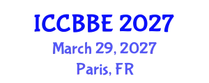 International Conference on Computational Biology and Biomedical Engineering (ICCBBE) March 29, 2027 - Paris, France