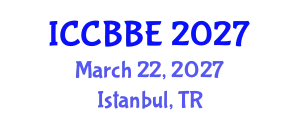 International Conference on Computational Biology and Biomedical Engineering (ICCBBE) March 22, 2027 - Istanbul, Turkey