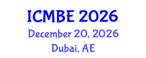 International Conference on Medical and Biological Engineering (ICMBE) December 20, 2026 - Dubai, United Arab Emirates