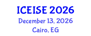 International Conference on Education and Instructional Systems Engineering (ICEISE) December 13, 2026 - Cairo, Egypt