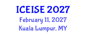 International Conference on Education and Instructional Systems Engineering (ICEISE) February 11, 2027 - Kuala Lumpur, Malaysia