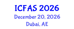 International Conference on Financial and Actuarial Sciences (ICFAS) December 20, 2026 - Dubai, United Arab Emirates