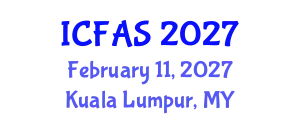 International Conference on Financial and Actuarial Sciences (ICFAS) February 11, 2027 - Kuala Lumpur, Malaysia