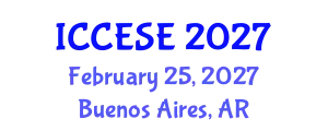 International Conference on Civil, Environmental and Structural Engineering (ICCESE) February 25, 2027 - Buenos Aires, Argentina