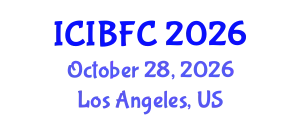 International Conference on Islamic Banking, Finance and Commerce (ICIBFC) October 28, 2026 - Los Angeles, United States
